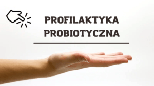 probiotyki do profilaktyki