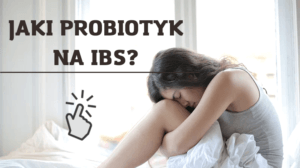 probiotyk na ibs