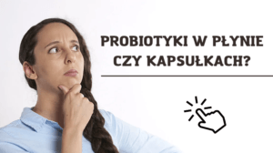 jaki probiotyk wybrac