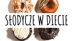 Nadmiar słodyczy w diecie