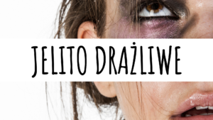 smutek z powodu jelita drażliwego