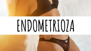 Endometrioza