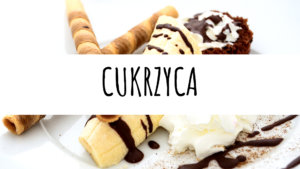 Cukrzyca - porady dotyczące diety